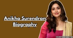 Anikha Surendran Biography: Age, Family, Career, Movies, Net Worth & More