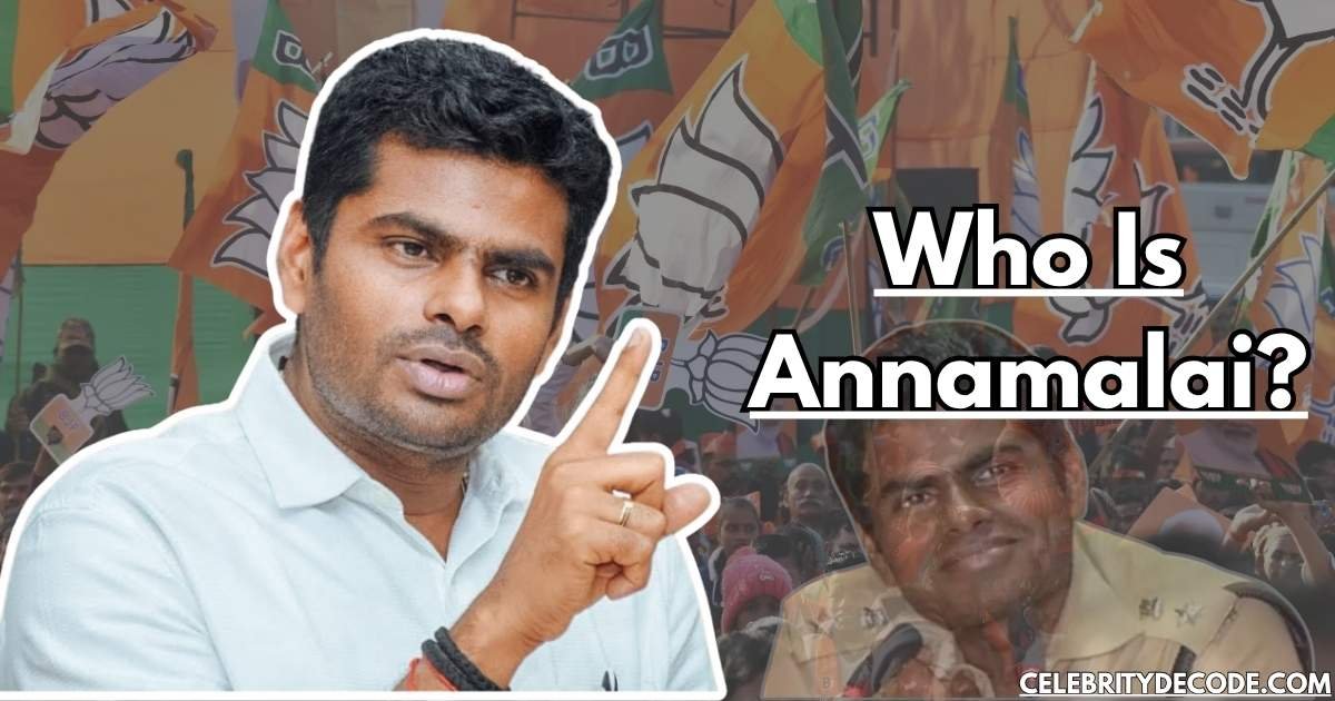 Who Is Annamalai?
