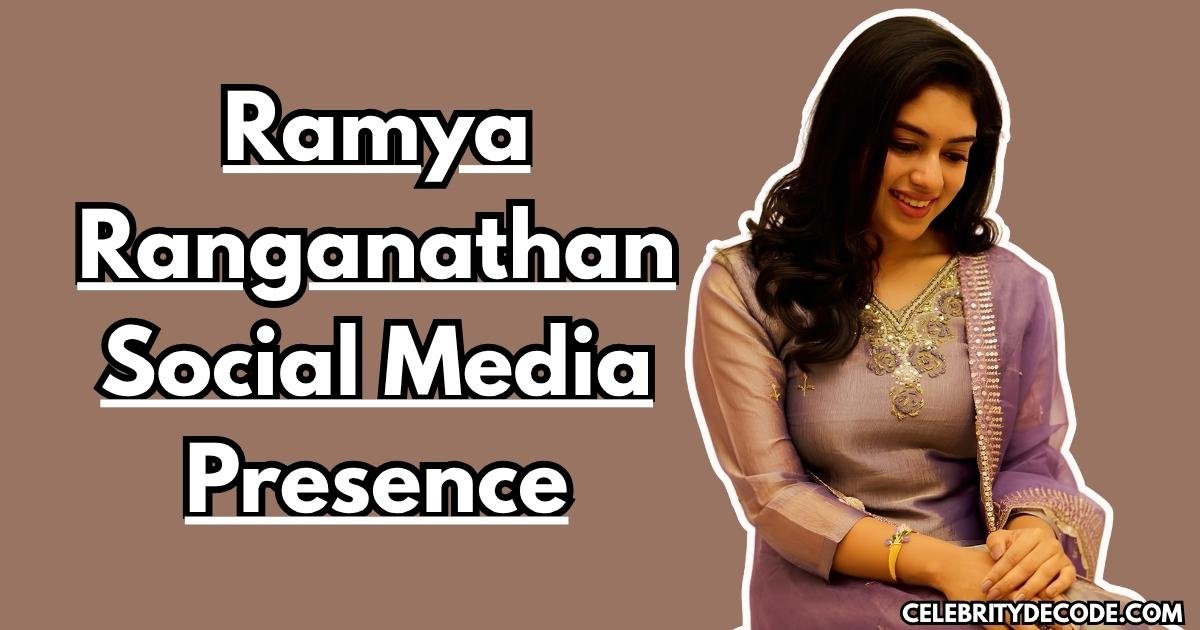 Ramya Ranganathan Social Media Presence