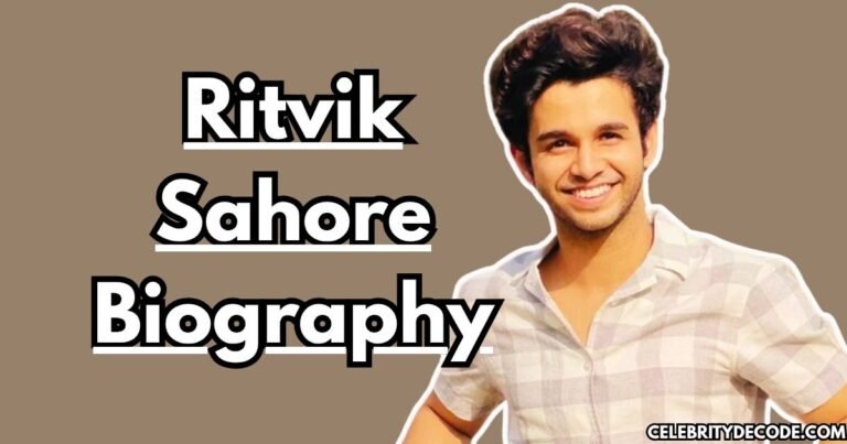 Ritvik Sahore Biography: Age, Net Worth, Career, Movies, Web Series & More