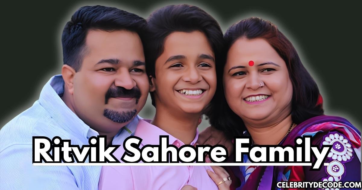 Ritvik Sahore Family