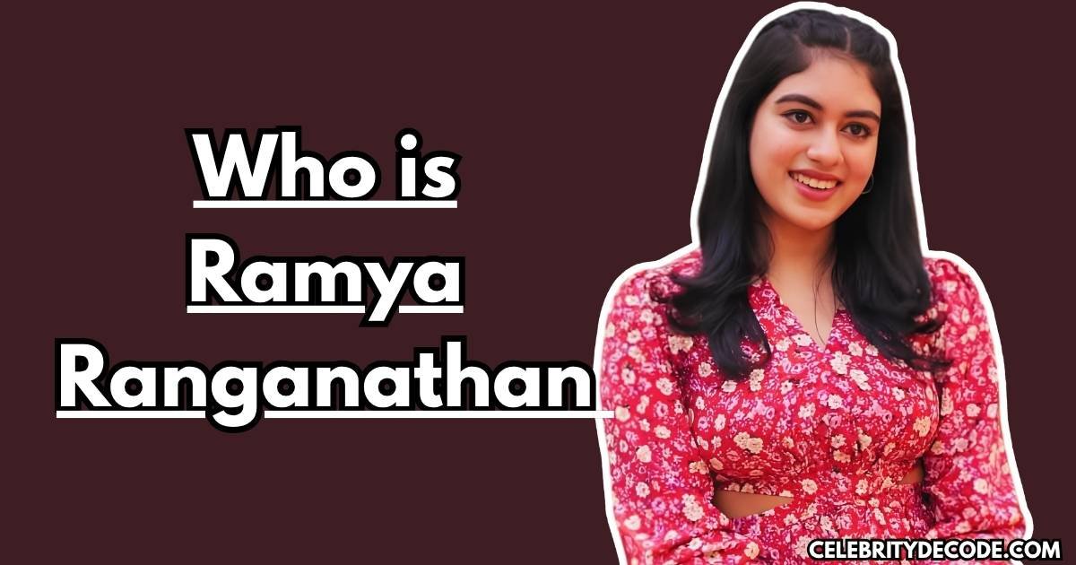 Who is Ramya Ranganathan?