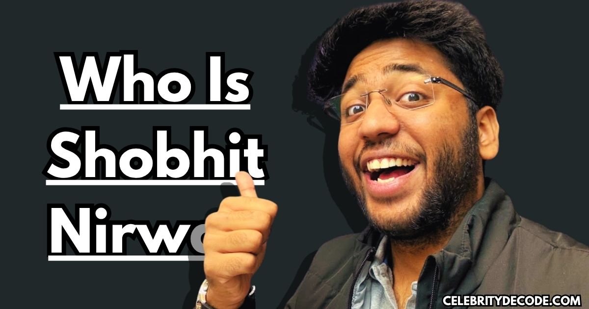 Who is Shobhit Nirwan?