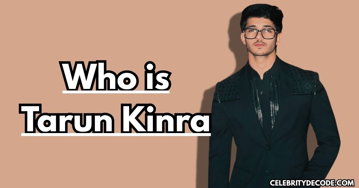 Who is Tarun Kinra?