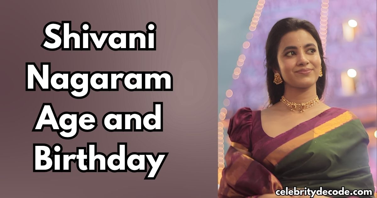 Shivani Nagaram Age and Birthday