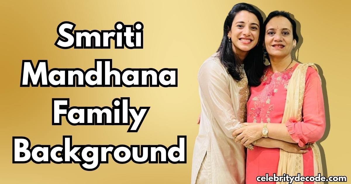 Smriti Mandhana Family Background