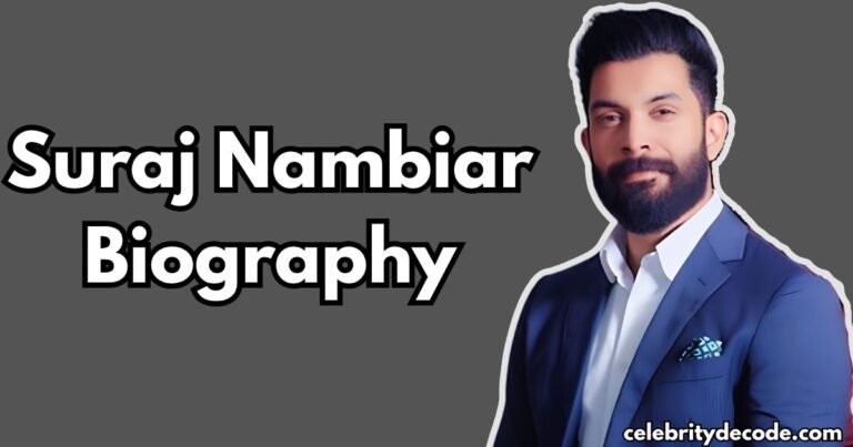 Suraj Nambiar Age, Biography, Education, Wife, Career, Net Worth & More