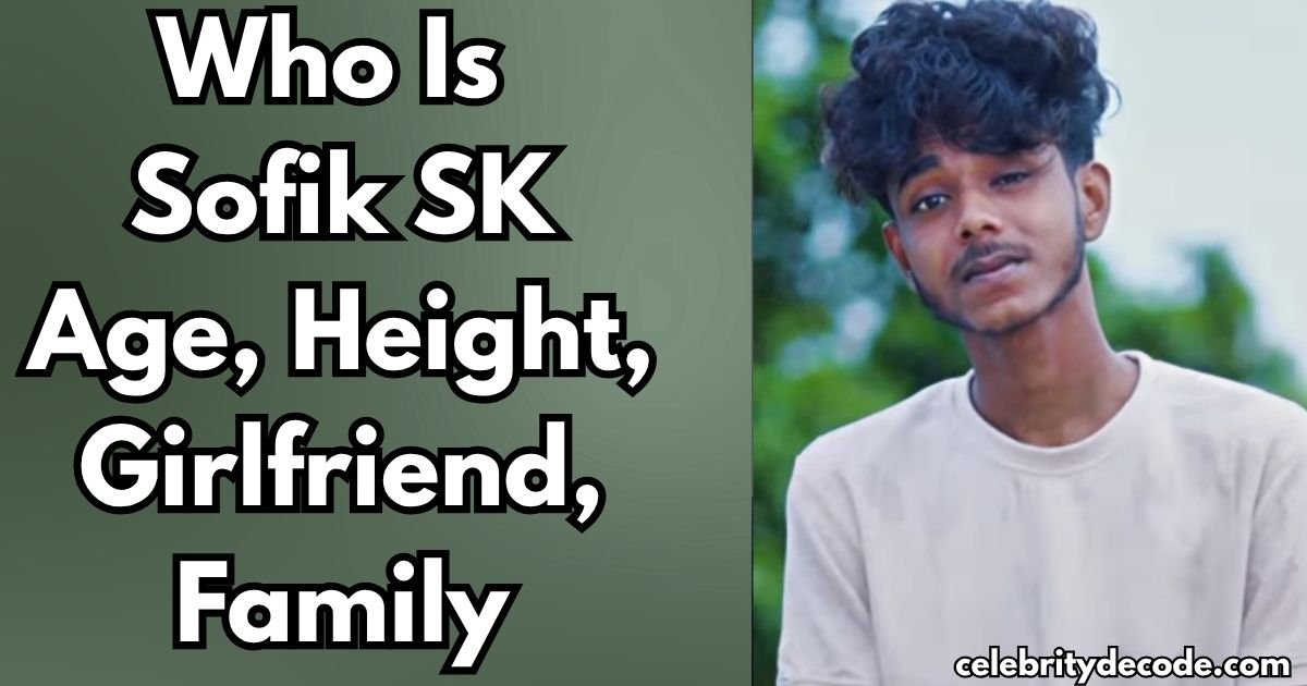 Who Is Sofik SK?